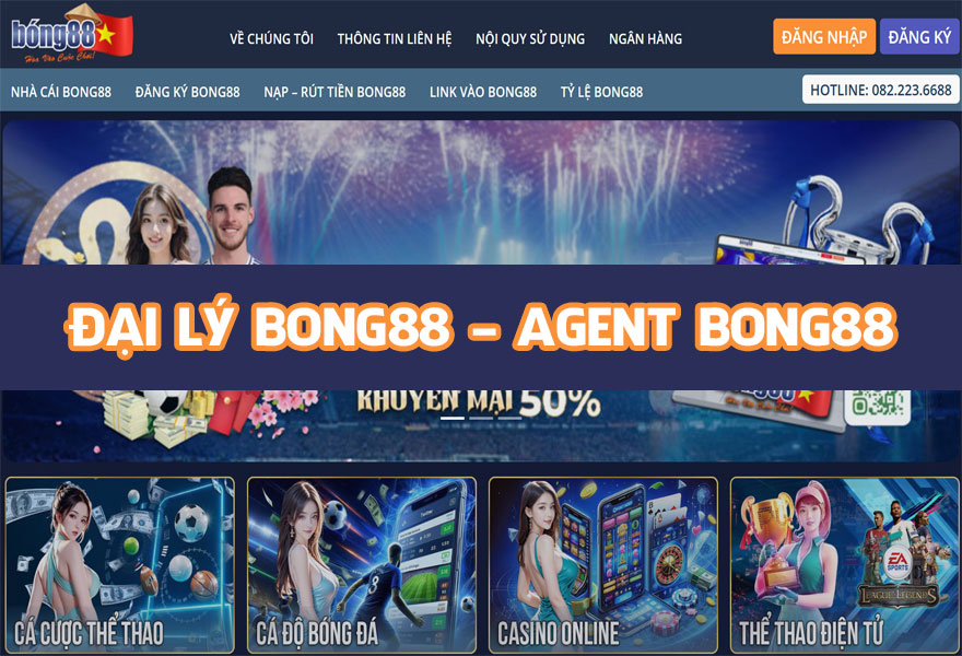 Đại lý Bong88 – Agent Bong88